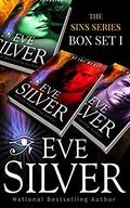 The Sins Series Box Set I by Eve Silver
