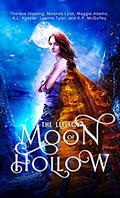 The Legacy of Moon Hollow  (A Paranormal Romance Anthology) by Maggie Adams