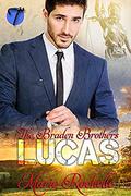 Lucas (The Braden Brothers #2) by Marie Rochelle