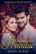 A Marshal's Promise (Marshals with Heart #2) by Tori Kayson