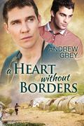 A Heart Without Borders by Andrew Grey