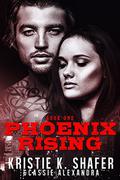 Phoenix Rising (Steel Bandits MC #1) by Kristie K. Shafer