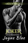 Joker (Great Wolves Motorcycle Club #17) by Jayne Blue