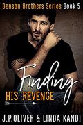 Finding His Revenge (Benson Brothers #5) by Linda Kandi