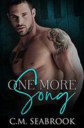 One More Song by C.M. Seabrook