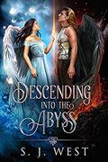 Descending into the Abyss (Lucifer and Amalie's Story #2) by S.J. West