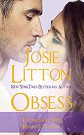 Obsess (Arcadia #3) by Josie Litton