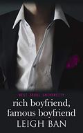 Rich Boyfriend, Famous Boyfriend (West Seoul University #1) by Leigh Ban