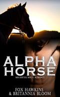 Alpha Horse by Britannia Bloom