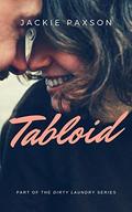 Tabloid (Dirty Laundry #1) by Jackie Jackson
