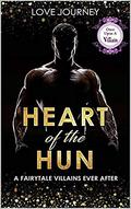 Heart Of The Hun (Once Upon A Villain #8) by Love Journey