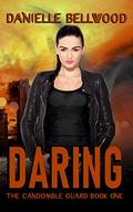 Daring (The Candomble Guard #1) by Danielle Bellwood