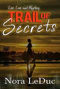 TRAIL OF Secrets (Love & Lies in Paradise #1) by Patti Roberts