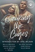 Breaking the Cages by Gracie Wilson