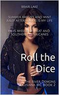 Roll the Dice: The River Demons Louisiana MC Book 2 by Brair Lake