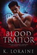 Blood Traitor by Kim Loraine
