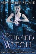 Cursed Witch (Twin Rivers Captive #2) by September Stone