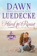 Hard To Resist by Dawn Luedecke