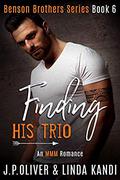 Finding His Trio (Benson Brothers #6) by Linda Kandi