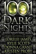 1001 Dark Nights: Bundle Twenty-Three by Lorelei James