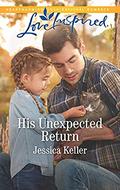 His Unexpected Return: A Fresh-Start Family Romance (Red Dog Ranch #2) by Jessica Keller