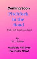Pitchfork in the Road (Devilish Divas #5) by M.J. Schiller