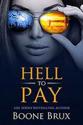 Hell to Pay by Boone Brux