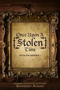 Once Upon A [Stolen] Time (Stolen Series #1) by Samreen Ahsan