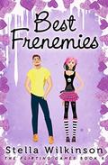 Best Frenemies (The Flirting #6) by Stella Wilkinson