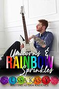 Unicorns and Rainbow Sprinkles (Boy Next Door #2) by Sam Kadence