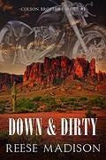 Down and Dirty (Colson Brothers #1) by Reese Madison