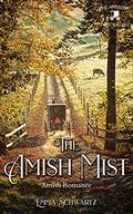 The Amish Mist: Amish Romance (The Amish of Hope Valley #10) by Emma Schwartz
