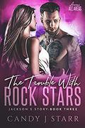 The Trouble with Rock Stars: Jackson's Story (Access All Areas #3) by Candy J Starr