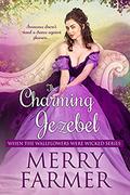 The Charming Jezebel by Merry Farmer