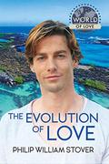The Evolution of Love by Philip William Stover