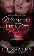 Mortal Heart (Divine Hunter #4) by L.J. Sealey