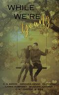 While We're Young by Carrie Humphrey