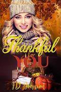 Thankful for You (Heartwarming Holidays Sweet Romance #9) by I.D. Johnson