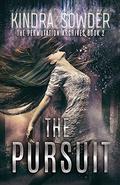 The Pursuit (The Permutation Archives #2) by Kindra Sowder