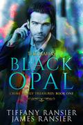 The Mafia's Black Opal (Crime Family Treasures #1) by Tiffany Ransier