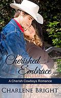 Cherished Embrace (Cherish Cowboys #3) by Charlene Bright