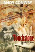 Touchstone: Family At War (Touchstone #2) by Andy Conway