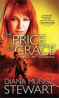 The Price of Grace (Black Ops Confidential #2) by Diana Munoz Stewart