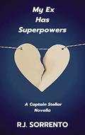 My Ex Has Superpowers by R.J. Sorrento