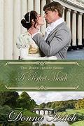 A Perfect Match: A Sweet Regency Historical Romance by Donna Hatch