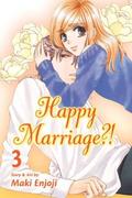 Happy Marriage?!, Vol. 3 (Happy Marriage?! #3) by Maki Enjoji