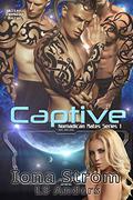 Captive: Nomadican Mates Series 1 (Mythical Ink #3) by L.S. Anders