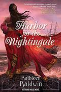 Harbor for the Nightingale (Stranje House #4) by Kathleen Baldwin