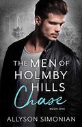 The Men of Holmby Hills: Chase by Allyson Simonian
