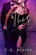 This: A Novel by C.G. Blaine